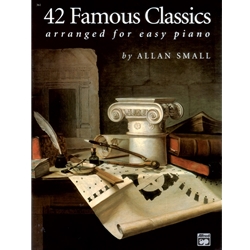 42 Famous Classics Arranged for Easy Piano